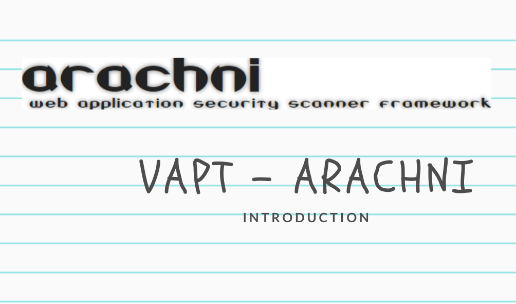 Arachni - VAPT Tool
